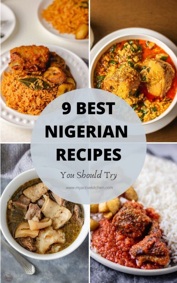 Best Nigerian Food You Should Try - My Active Kitchen